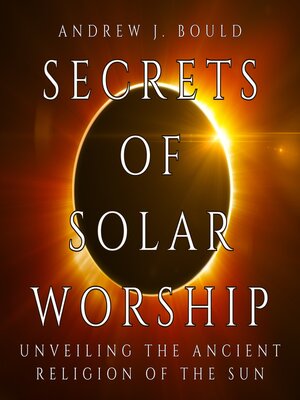 cover image of Secrets of Solar Worship